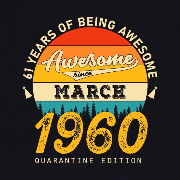 61 Years Of Being awesome by JLE Designs